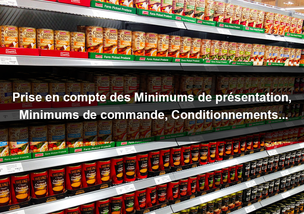Consideration of minimum presentation, minimum order and packaging quantities